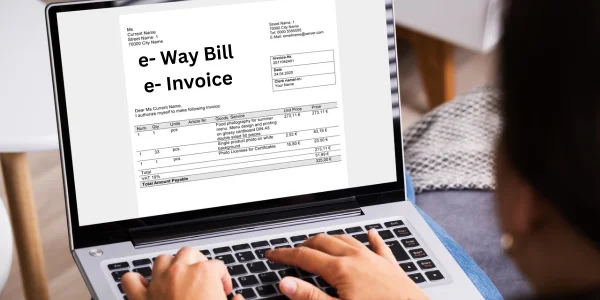 Know about E-way bill and E- invoicing
